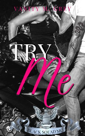 [Black Squad MC 01] • Try Me